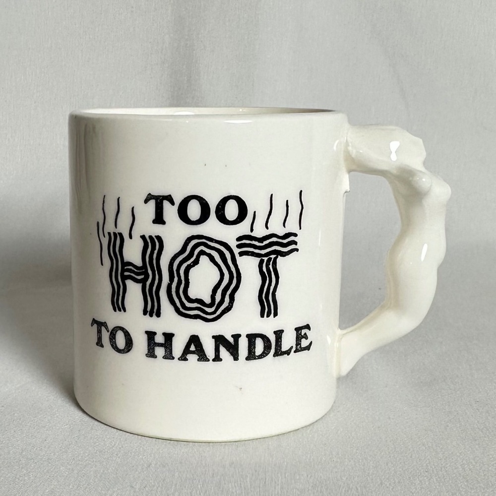 VTG Too Hot to Handle small Mug Woman Body Handle White Coffee Cup Novelty 3"